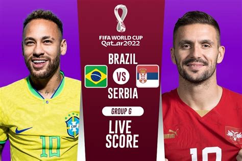 brazil vs serbia 2022 vix